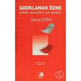 Gıdıklanan Özne - Slavoj Zizek