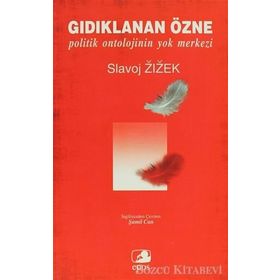 Gıdıklanan Özne - Slavoj Zizek