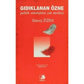 Gıdıklanan Özne - Slavoj Zizek