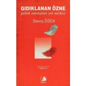 Gıdıklanan Özne - Slavoj Zizek