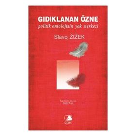 Gıdıklanan Özne - Slavoj Zizek