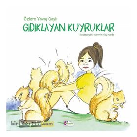 Gıdıklayan Kuyruklar-Mor Elma Yayınları