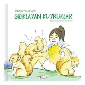Gıdıklayan Kuyruklar-Mor Elma Yayınları