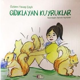 Gıdıklayan Kuyruklar - Özlem Yavaş Çaylı