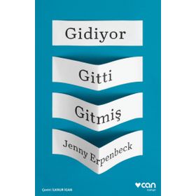 Gidiyor Gitti Gitmiş - Jenny Erpenbeck