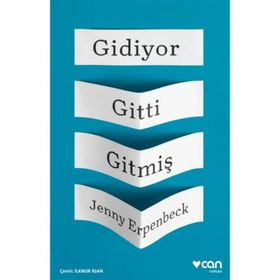 Gidiyor Gitti Gitmiş - Jenny Erpenbeck