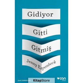 Gidiyor Gitti Gitmiş - Jenny Erpenbeck