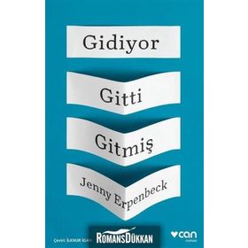 Gidiyor Gitti Gitmiş - Jenny Erpenbeck