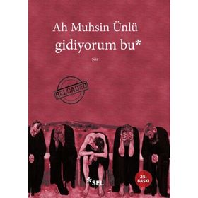 GIDIYORUM BU - AH MUHSIN ÜNLÜ