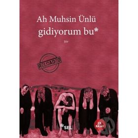 GIDIYORUM BU - AH MUHSIN ÜNLÜ