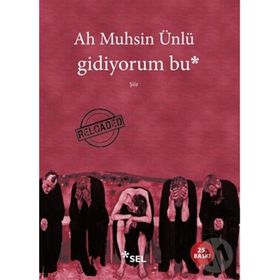 GIDIYORUM BU - AH MUHSIN ÜNLÜ