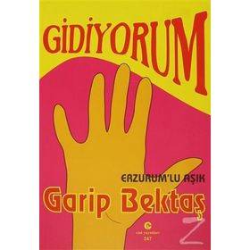 GIDIYORUM (ERZURUM'LU AŞIK) - GARIP BEKTAŞ