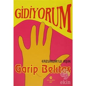 GIDIYORUM (ERZURUM'LU AŞIK) - GARIP BEKTAŞ