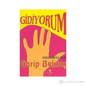 GIDIYORUM (ERZURUM'LU AŞIK) - GARIP BEKTAŞ