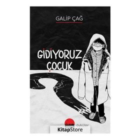 Gidiyoruz Çocuk - Galip Çağ