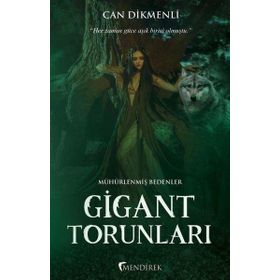 Gigant Torunları - Mühürlenmiş Bedenler - Can Dikmenli