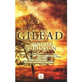 GILEAD - MARILYNNE ROBINSON