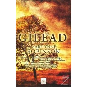 GILEAD - MARILYNNE ROBINSON