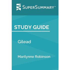 GILEAD - MARILYNNE ROBINSON