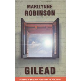GILEAD - MARILYNNE ROBINSON