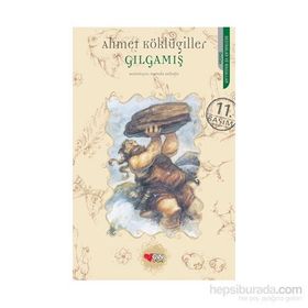 GILGAMIŞ - AHMET KÖKLÜGİLLER