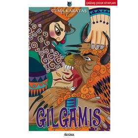 Gılgamış - Cuma Karataş