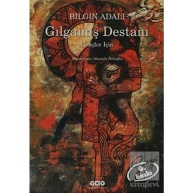 GILGAMIŞ DESTANI (CILTLI) GENÇLER İÇİN - BILGIN ADALI