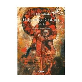 GILGAMIŞ DESTANI (CILTLI) GENÇLER İÇİN - BILGIN ADALI