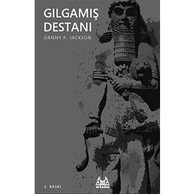 GILGAMIŞ DESTANI - DANY P. JACKSON