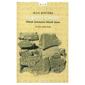 GILGAMIŞ DESTANI - GENEL