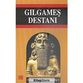 Gılgamış Destanı - İsmet Zeki Eyüboğlu