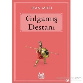 Gılgamış Destanı - Jean Muzi