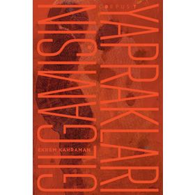 Gılgamışın Yaprakları - Ekrem Kahraman