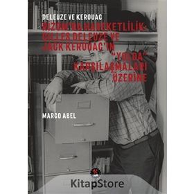 Gilles Deleuze ve Amerikan Edebiyatı - Jack Kerouac william burroughs Charles Bukowski