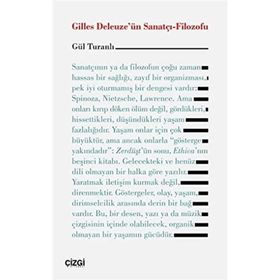 Gilles Deleuzeün Sanatçı Filozofu Gül Turanlı