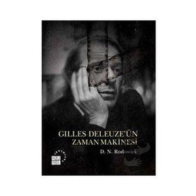 Gilles Deleuze`ün Zaman Makinesi D. N. Rodowick