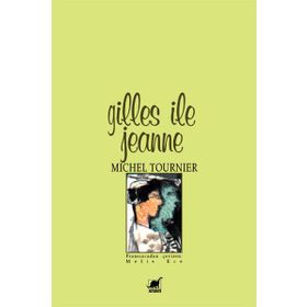 GILLES İLE JEANNE - MICHEL TOURNIER