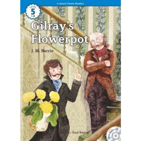 Gilray’s Flowerpot +CD eCR Level 5 - James Matthew Barrie