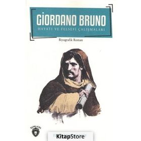 Giordano Bruno Hayatı ve Felsefi Çalışmaları - Yuliv Antonovskiy
