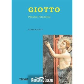 Giotto - Plastik Filozofisi - Özkan Eroğlu