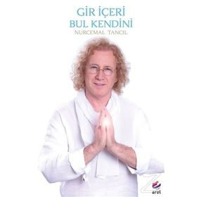 Gir İçeri Bul Kendini - Nurcemal Tancıl