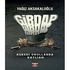 Girdap – Askeri Okullarda Katliam Yağız Aksakaloğlu