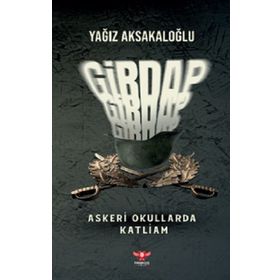Girdap – Askeri Okullarda Katliam Yağız Aksakaloğlu