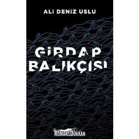 GIRDAP BALIKÇISI - ALI DENIZ USLU