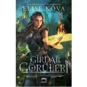 Girdap Görüleri Ciltli - Elise Kova