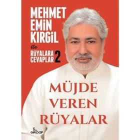 Girdap Müjde Veren Rüyalar - Rüyalara Cevaplar 2 Mehmet Emin Kirgil
