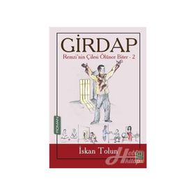 Girdap-Remzi'nin Çilesi Ölünce Biter 2 - İskan Tolun