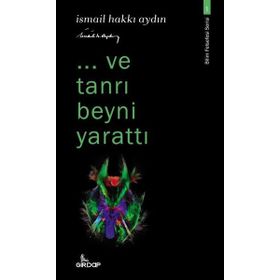 Girdap Yayınları Ve Tanrı Beyni Yarattı - Bilim Felsefesi Serisi 1