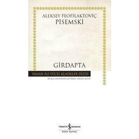 Girdapta - Aleksey Feofilaktoviç Pisemski