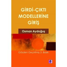 GIRDI ÇIKTI MODELLERINE GİRİŞ - OSMAN AYDOĞUŞ